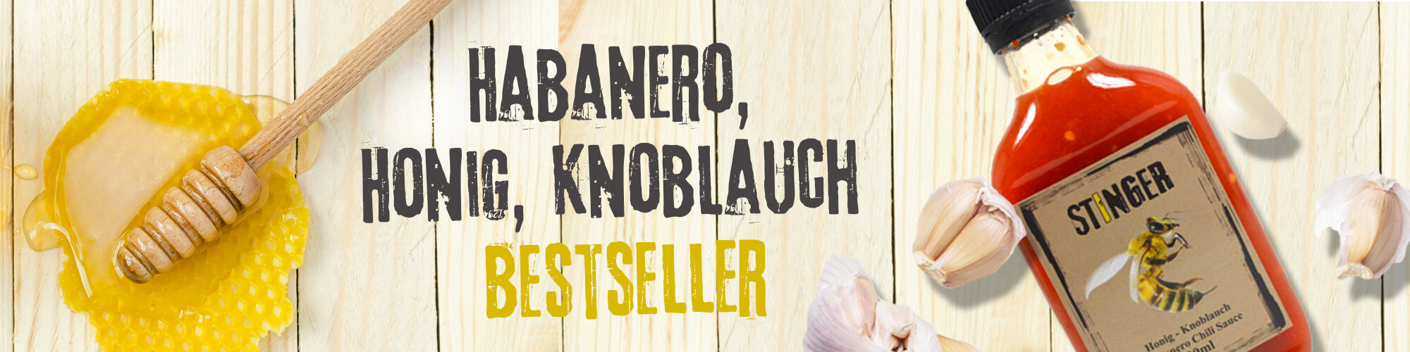 Bestseller Suicide Sauce STINGER: Habanero, Honig, Knoblauch.